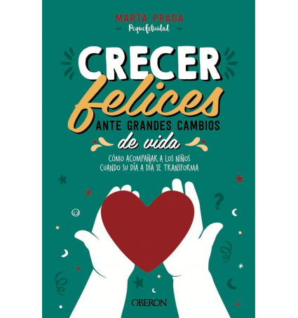 Crecer felices ante grandes cambios de vida