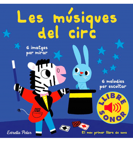 Les músiques del circ - El meu primer llibre de sons 