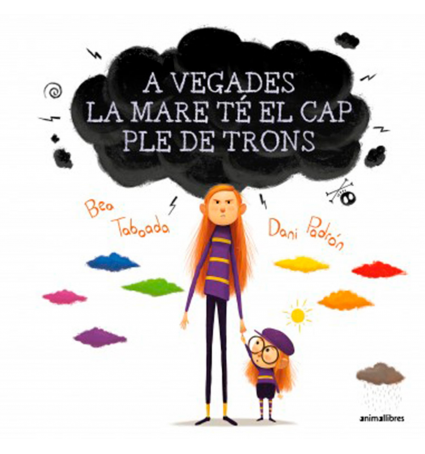 A vegades la mare té el cap ple de trons