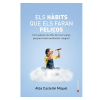 Els hàbits que els faran feliços