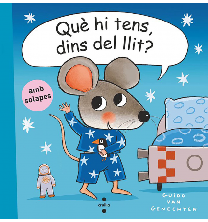 Què hi tens, dins del llit?