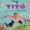 Titó excursió al fons del Mar