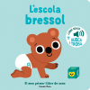 L'escola bressol. El meu primer llibre de sons