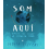 Som aquí - Notes per viure al Planeta Terra