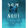 Som aquí - Notes per viure al Planeta Terra